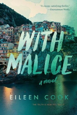 With Malice by Eileen Cook