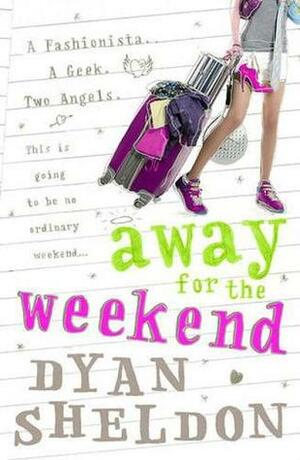 Away for the Weekend by Dyan Sheldon