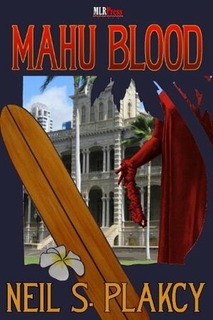 Mahu Blood by Neil S. Plakcy