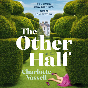 The Other Half by Charlotte Vassell