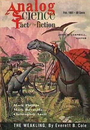 Analog Science Fiction and Fact, 1961 February by Mack Reynolds, H.B. Fyfe, Mark Phillips, Christopher Anvil, Laurence M. Janifer, Randall Garrett, Everett B. Cole, John W. Campbell Jr., G. Harry Stine, Teddy Keller