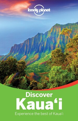 Lonely Planet Discover Kauai by Lonely Planet