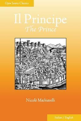 Il Principe: The Prince by Niccolò Machiavelli