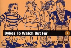 Dykes to Watch Out For by Alison Bechdel