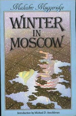 Winter In Moscow by Malcolm Muggeridge