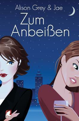 Zum Anbeißen by Alison Grey, Jae