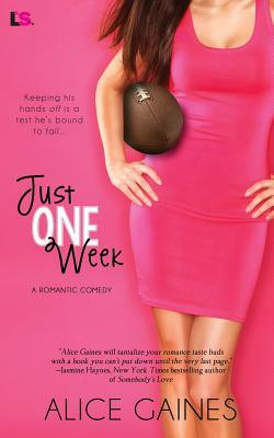 Just One Week by Alice Gaines