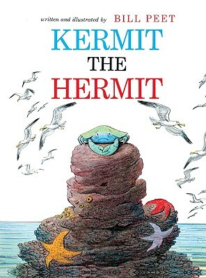 Kermit the Hermit by Bill Peet