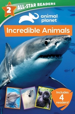 Animal Planet: Incredible Animals 4-Book Reader Bindup Level 2 by Lori C. Froeb