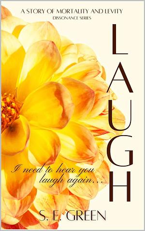 Laugh by S.E. Green