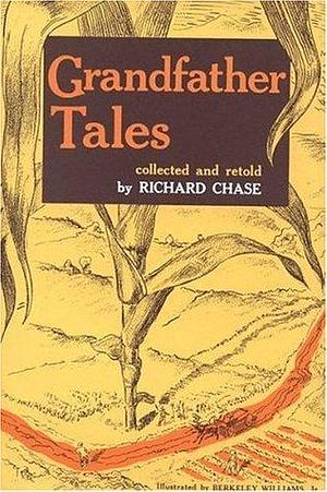 Grandfather Tales by Berkeley Williams Jr., Richard Thomas Chase