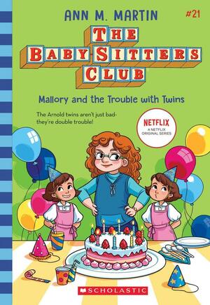 Mallory and the Trouble with Twins by Ann M. Martin