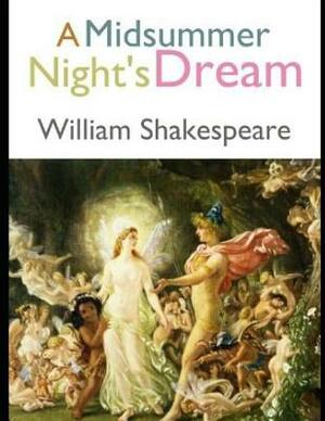 A Midsummer Night's Dream (Annotated) by William Shakespeare