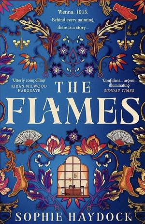 The Flames: A Novel by Sophie Haydock, Sophie Haydock