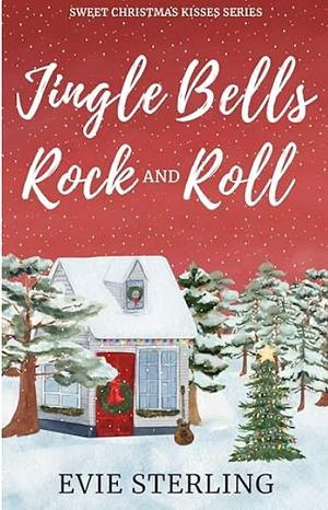 Jingle bell rock and roll by Evie Sterling