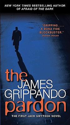 The Pardon by James Grippando