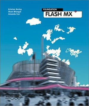 Foundation Macromedia Flash MX by Kris Besley, Amanda Farr, Sham Bhangal
