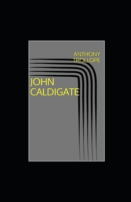 John Caldigate illustrated by Anthony Trollope