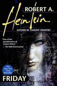 Friday by Robert A. Heinlein