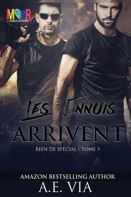 Les Ennuis Arrivent by A.E. Via