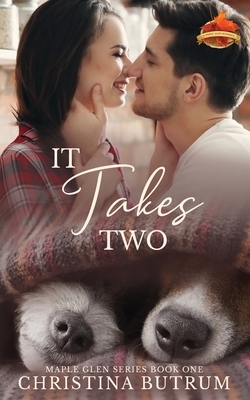 It Takes Two by Christina Butrum