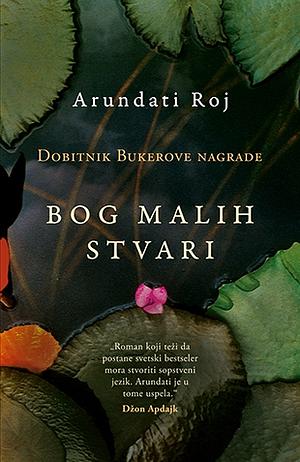 Bog malih stvari by Arundhati Roy