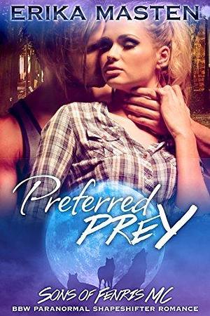 Preferred Prey: Bite of the Moon by Erika Masten, Erika Masten