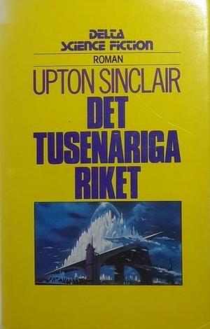 Det tusenåriga riket by Upton Sinclair, Upton Sinclair