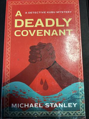 A Deadly Covenant by Michael Stanley