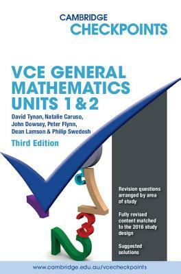 Cambridge Checkpoints Vce General Mathematics Units 1 and 2 by David Tynan, John Dowsey, Natalie Caruso