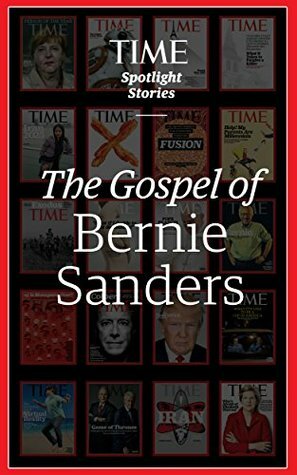 The Gospel of Bernie Sanders by Time Inc., Sam Frizell