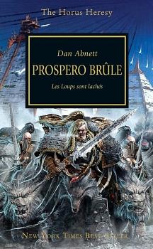 Prospero brûle: Les Loups sont lâchés by Dan Abnett
