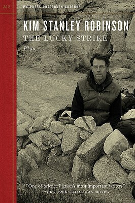 The Lucky Strike by Kim Stanley Robinson