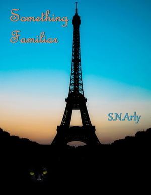 Something Familiar by Shareen Mann, S.N. Arly