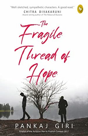 The Fragile Thread of Hope by Pankaj Giri