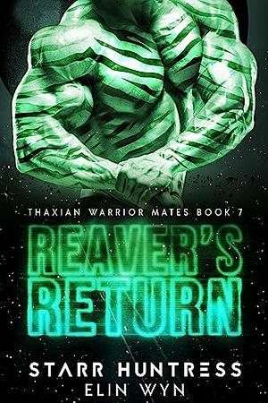 Reaver's Return by Starr Huntress, Elin Wyn