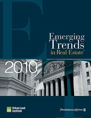 Emerging Trends in Real Estate by Urban Land Inst Pricewaterhouse Coopers