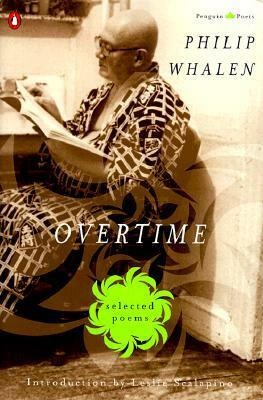 Overtime: Selected Poems by Philip Whalen