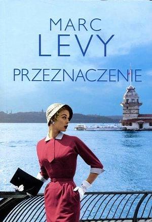 Przeznaczenie by Marc Levy, Joanna Prądzyńska