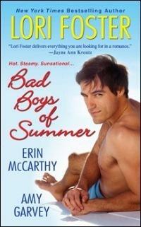 Bad Boys Of Summer by Amy Garvey, Lori Foster, Erin McCarthy