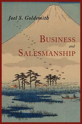 Business and Salesmanship by Joel S. Goldsmith