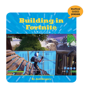 Building in Fortnite by Josh Gregory