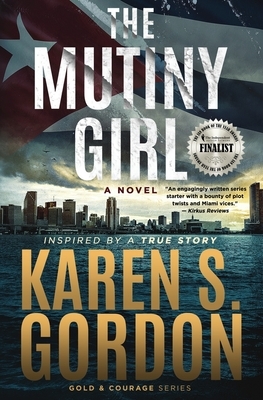 The Mutiny Girl by Karen S. Gordon