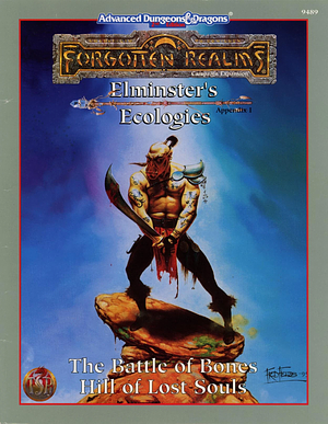 Elminster's Ecologies Appendix: The Battle of Bones & the Hill of Lost Souls by Donald J. Bingle