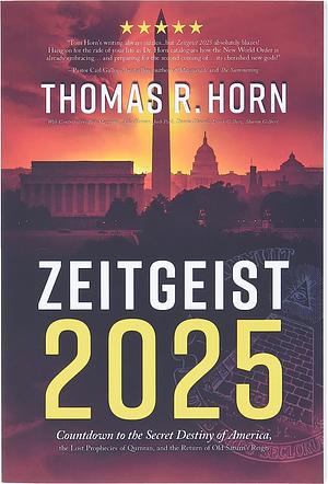 Zeitgeist 2025 by Thomas R. Horn