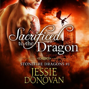 Sacrificed to the Dragon by Jessie Donovan