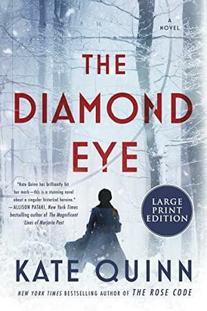 The Diamond Eye by Kate Quinn