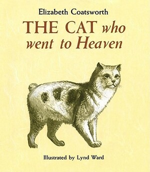 The Cat Who Went to Heaven by Elizabeth Coatsworth