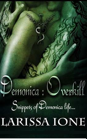 Overkill: Snippets of Demonica Life by Larissa Ione