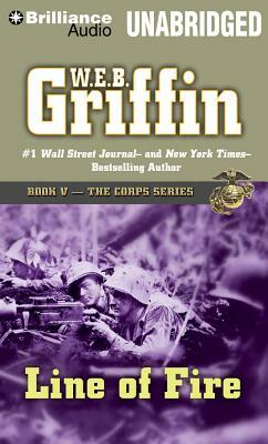 Line of Fire by W.E.B. Griffin